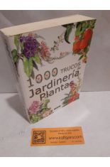 1000 TRUCOS DE JARDINERA Y PLANTAS