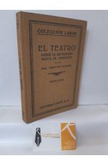 EL TEATRO. DESDE LA ANTIGEDAD HASTA EL PRESENTE