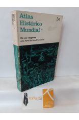 ATLAS HISTRICO MUNDIAL. DE LOS ORGENES A LA REVOLUCIN FRANCESA