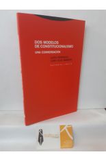 DOS MODELOS DE CONSTITUCIONALISMO. UNA CONVERSACIN