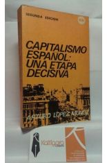 CAPITALISMO ESPAOL: UNA ETAPA DECISIVA (NOTAS SOBRE LA ECONOMA ESPAOLA 1965-1970).