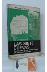 LAS SIETE CUEVAS. AVENTURAS DE UN ANTROPLOGO EN BUSCA DEL PASADO