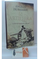 LA ARTILLERA. LA LUCHA DE ESPAA POR LA LIBERTAD