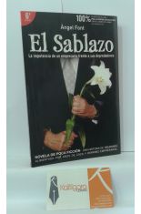 EL SABLAZO. LA IMPOTENCIA DE UN EMPRESARIO FRENTE A SUS DEPREDADORES