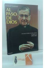 AL PASO DE DIOS. JOSEMARA ESCRIV DE BALAGUER, FUNDADOR DEL OPUS DEI