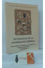 TECNOLOGAS DE LA INFORMACIN IMPRESA. DESARROLLOS TECNOLGICOS Y PERSPECTIVAS. INFORMACIN GRFICA. AUTOEDICIN