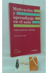 MOTIVACIN Y APRENDIZAJE EN EL AULA, CMO ENSEAR A PENSAR