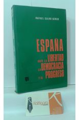 ESPAA ANTE LA LIBERTAD, LA DEMOCRACIA Y EL PROGRESO