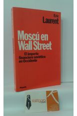 MOSC EN WALL STREET. EL IMPERIO FINANCIERO SOVITICO EN OCCIDENTE