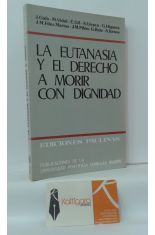 LA EUTANASIA Y EL DERECHO A MORIR CON DIGNIDAD