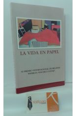 LA VIDA EN PAPEL. VI PREMIO INTERNACIONAL DE RELATOS 