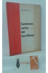 CUESTIONES VARIAS DEL CARRILLISMO