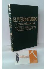 EL PUEBLO OLVIDADO Y OTROS RELATOS DEL PAS VASCO (OBRAS SELECTAS II)