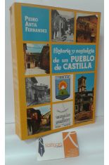 HISTORIA Y NOSTALGIA DE UN PUEBLO DE CASTILLA (PIEDRALAVES)