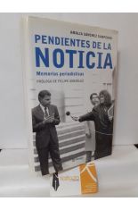 PENDIENTES DE LA NOTICIA, MEMORIAS PERIODSTICAS