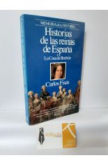 HISTORIAS DE LAS REINAS DE ESPAA 2. LA CASA DE BORBN