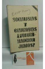 SOCIALISTAS Y COMUNISTAS PUEDEN MARCHAR JUNTOS?